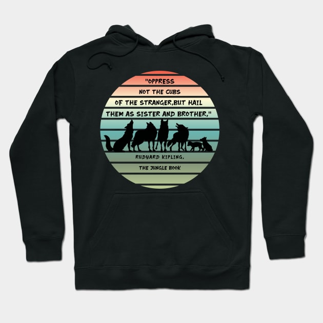 The Jungle Book Quote Hoodie by Slightly Unhinged